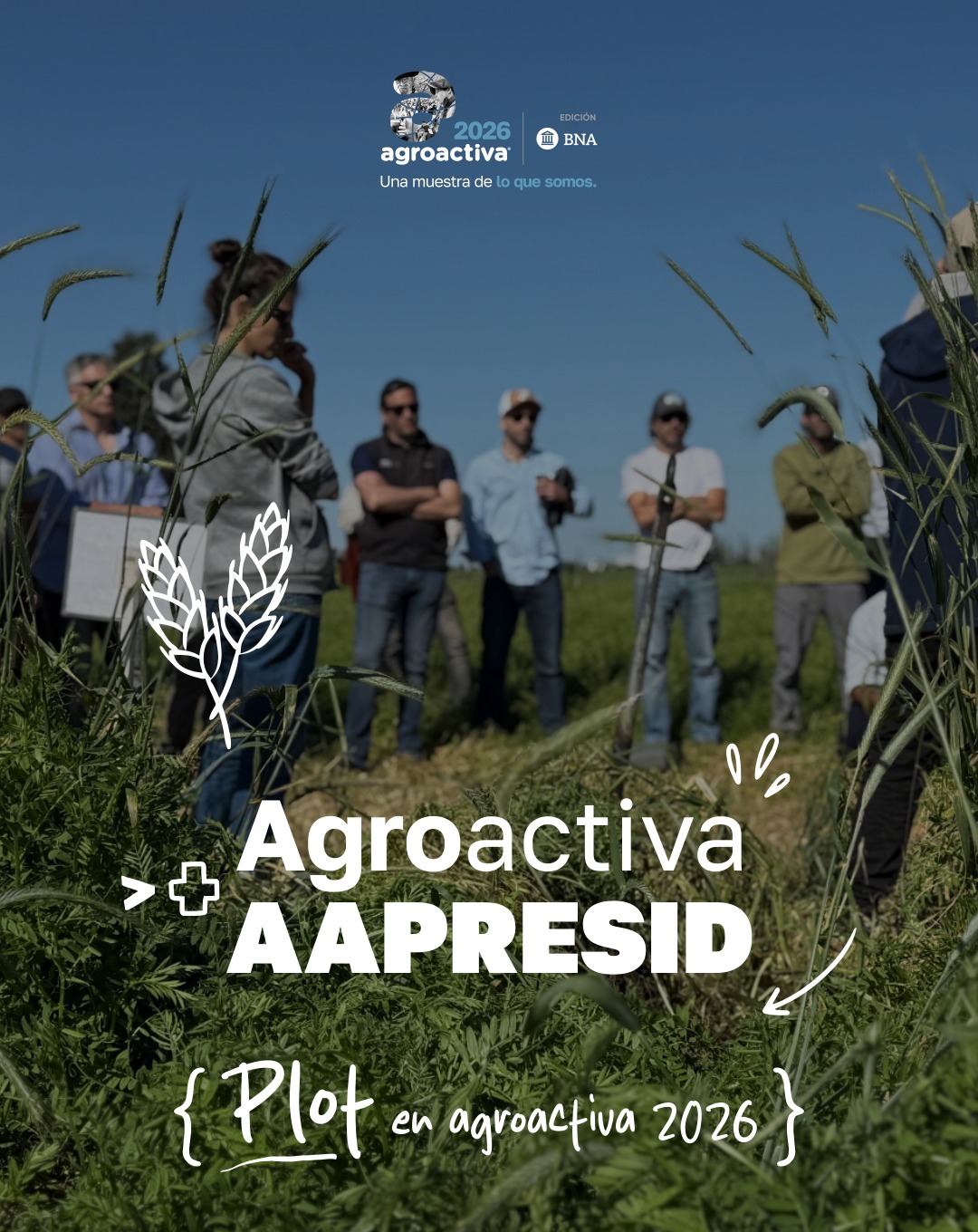 El suelo habla en AgroActiva: Aapresid llega con un plot para mostrar el antes y el después de la intensificación de rotaciones.